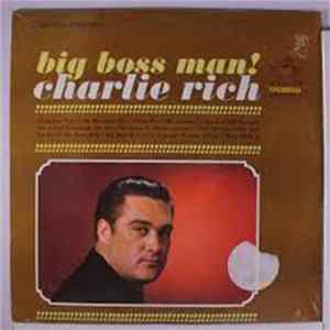 Charlie Rich - Big Boss Man! flac