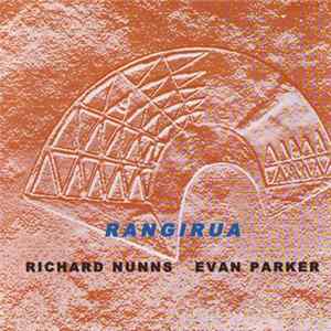 Evan Parker, Richard Nunns - Rangirua flac