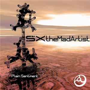 SXtheMadArtist - Plain Sentiment flac