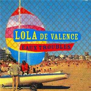 Lola De Valence - Eaux Troubles flac