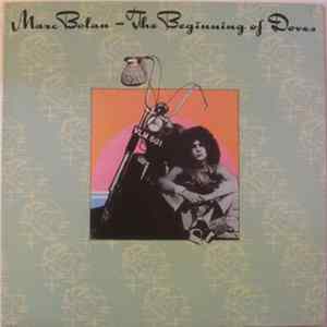Marc Bolan - The Beginning Of Doves flac