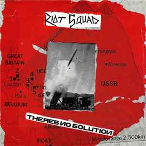 Riot Squad - Theres No Solution flac