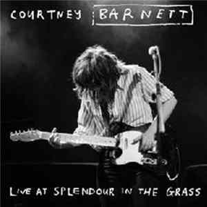 Courtney Barnett - Live At Splendour In The Grass flac