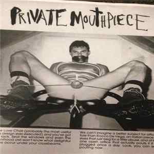 Private Mouthpiece - The Love Chair flac