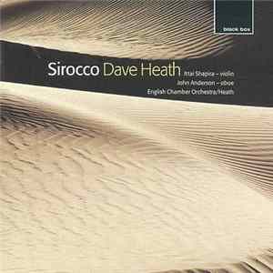 Dave Heath - Ittai Shapira, John Anderson , English Chamber Orchestra - Sirocco flac