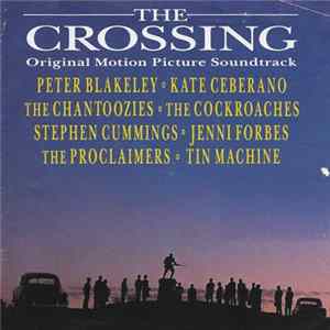 Various - The Crossing (Original Motion Picture Soundtrack) flac