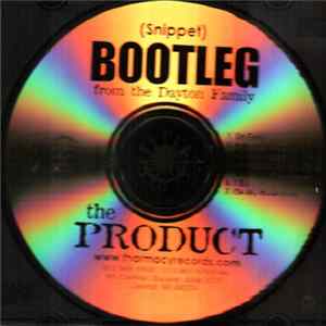 Bootleg From The Dayton Family - The Product (Snippet) flac