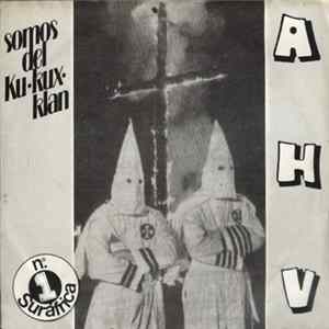 A.H.V. - Somos Del Ku Kux Klan flac