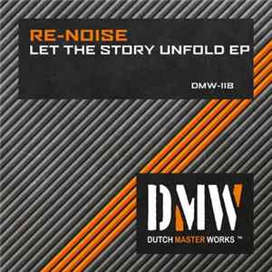 Re-Noise - Let The Story Unfold EP flac