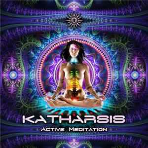 Katharsis - Active Meditation flac