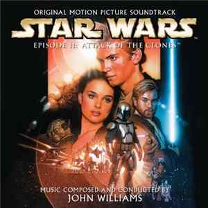 John Williams - Star Wars Episode II: Attack Of The Clones flac